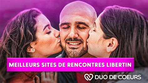 meilleur site libertinage|Les 8 meilleurs sites de rencontres libertins en 2024